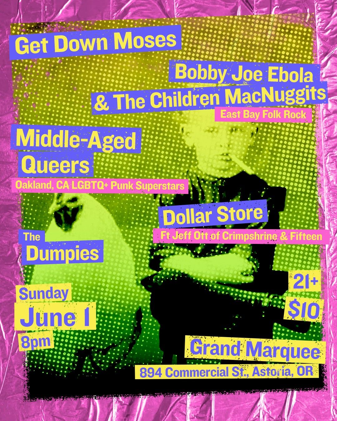 GET DOWN MOSES \/ MIDDLE-AGED QUEERS \/ DOLLAR STORE \/ BOBBY JOE EBOLA \/ THE DUMPIES