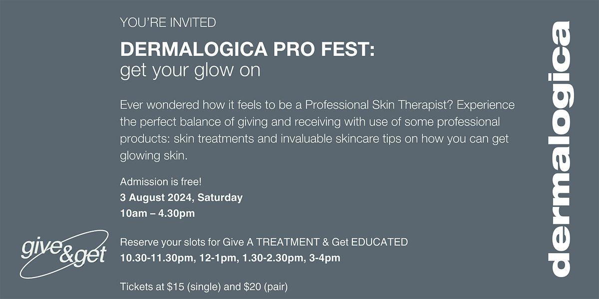 DERMALOGICA PRO FEST: get your glow on