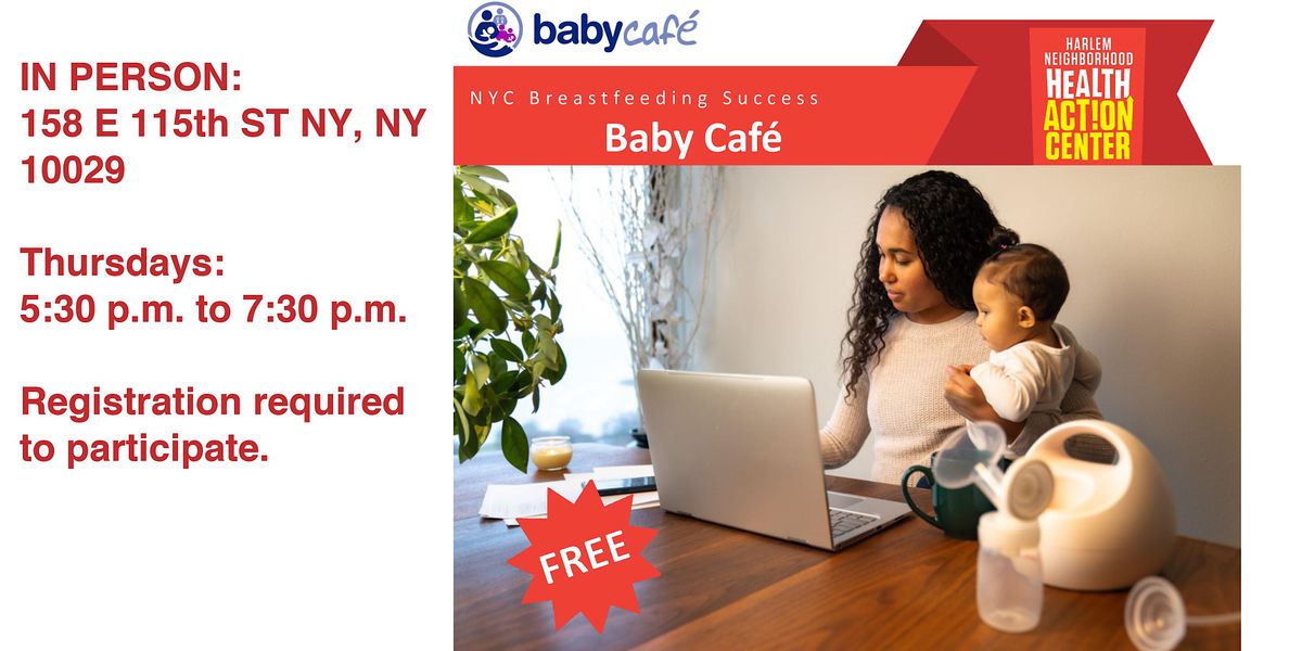Baby Caf\u00e9 - East Harlem - In Person