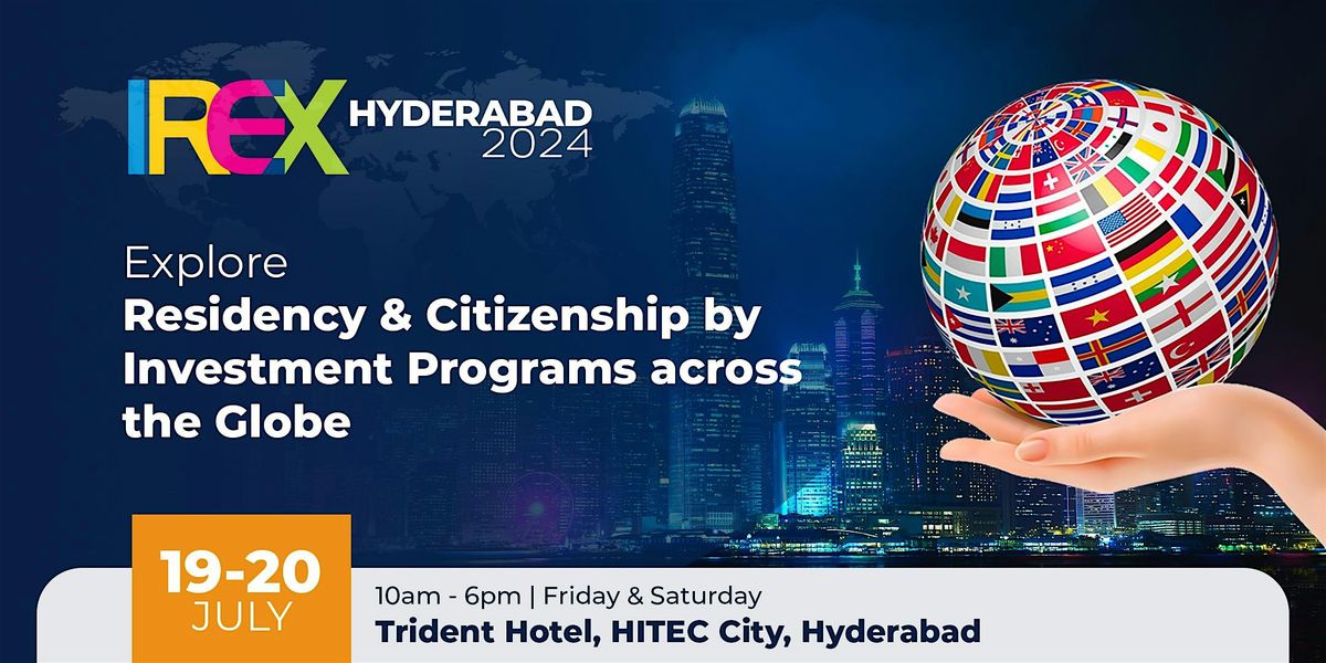 IREX Residency & Citizenship Conclave 2024, Hyderabad