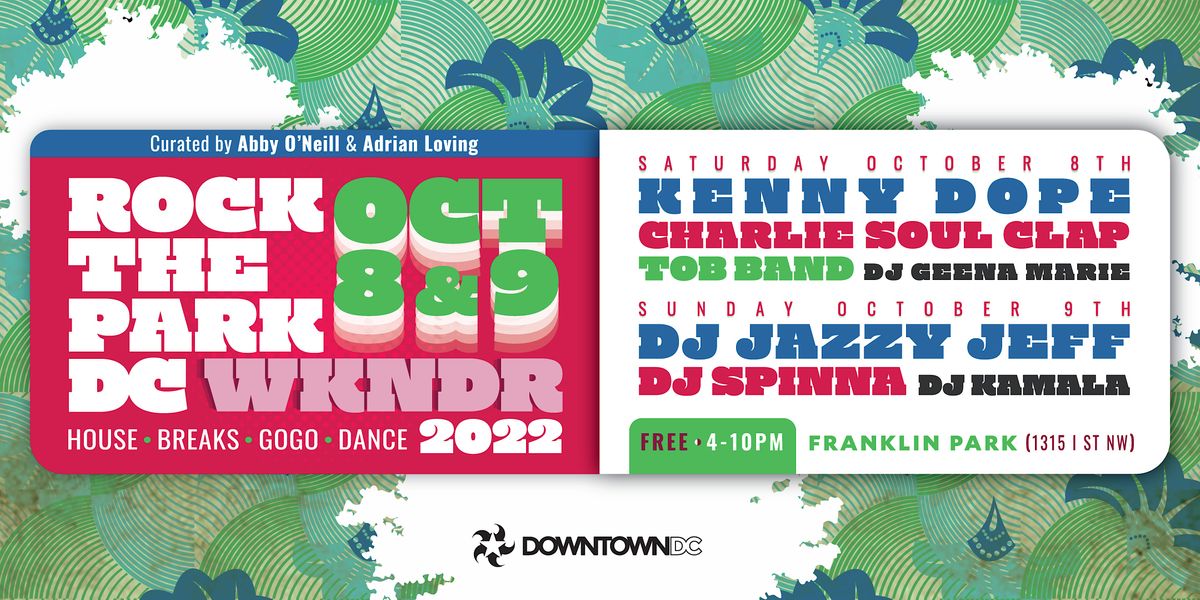 Rock the Park DC WKNDR 2022 / Free Music Festival, Franklin Park