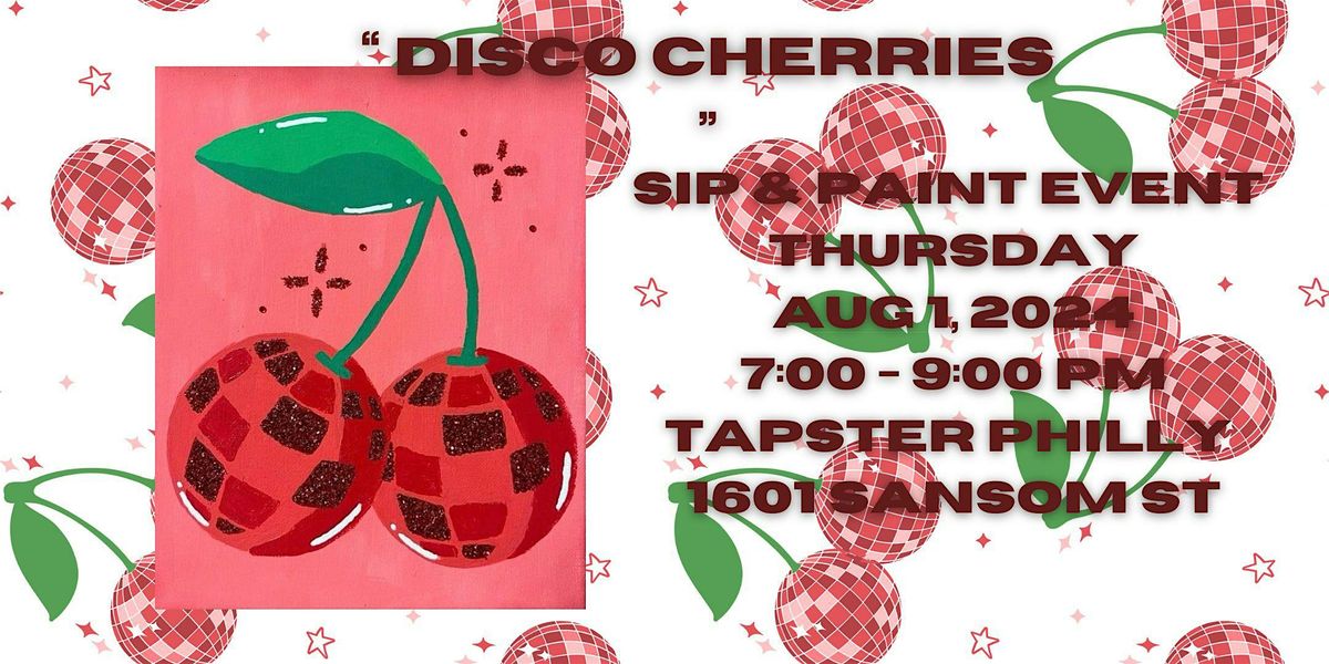 Stir Up The Paint - Sip N' Paint "Disco Cherries"