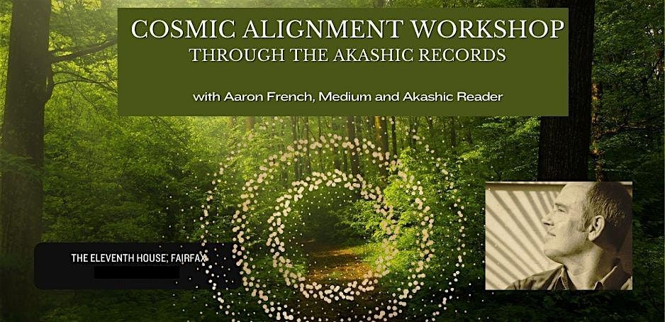 Cosmic Alignment Through The Akashic Records with Aaron French