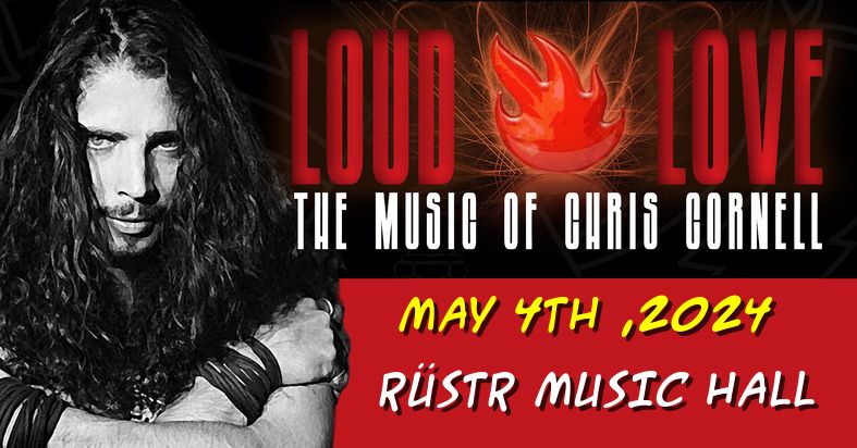 Loud Love - A Tribute To The Music Of Chris Cornell