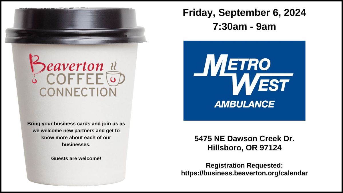 Coffee Connection At Metro West Ambulance