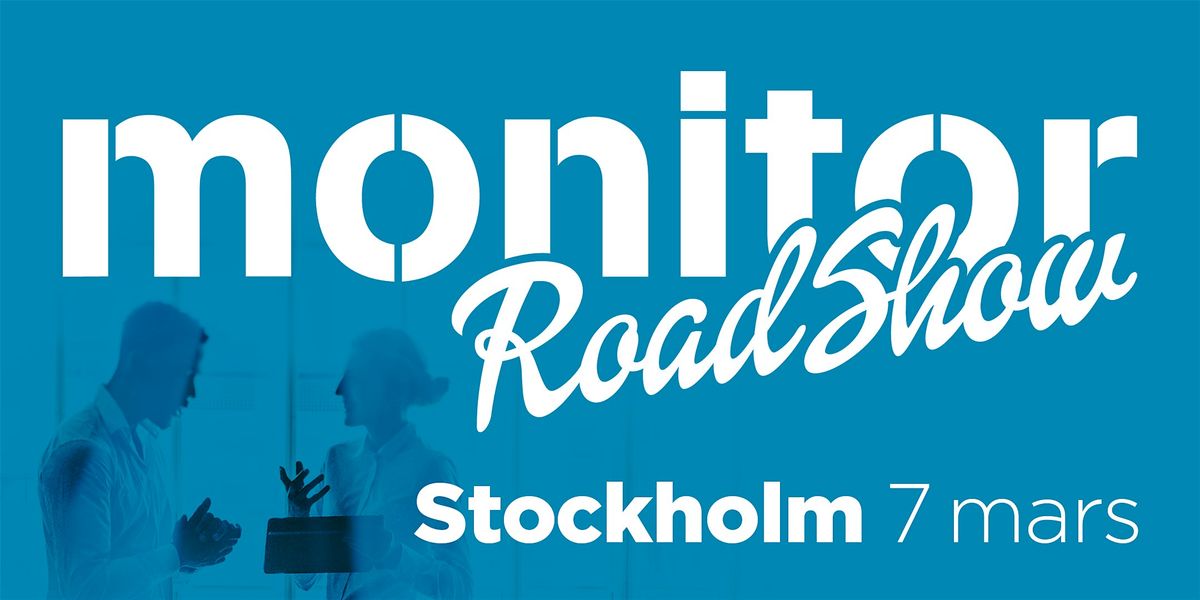 Monitor Roadshow 2025 \u2013 Stockholm 7\/3