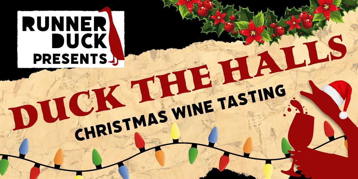 Duck the Halls! - Christmas Wine Tasting