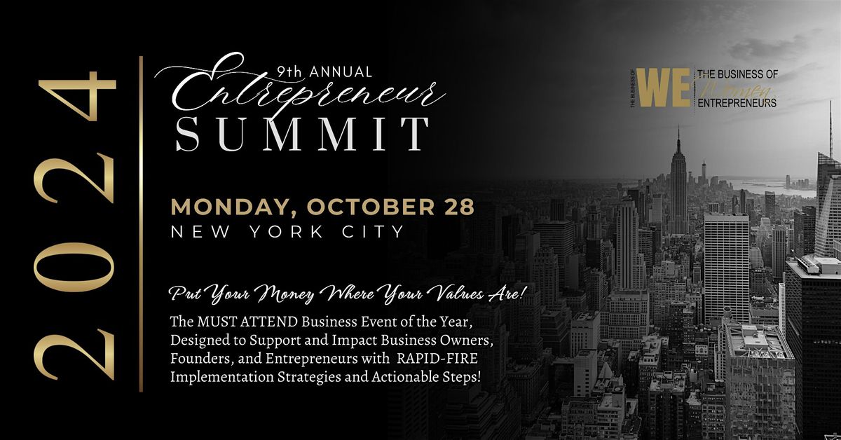 The Business of WE (Women Entrepreneurs) 2024 Summit