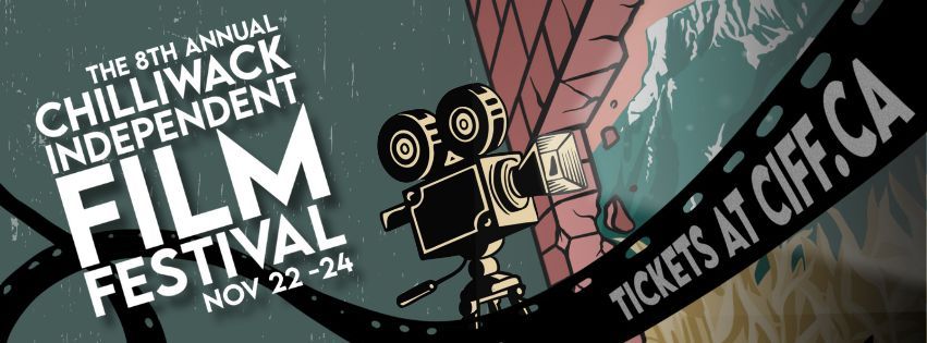 Chilliwack Independent Film Festival (8th Edition)