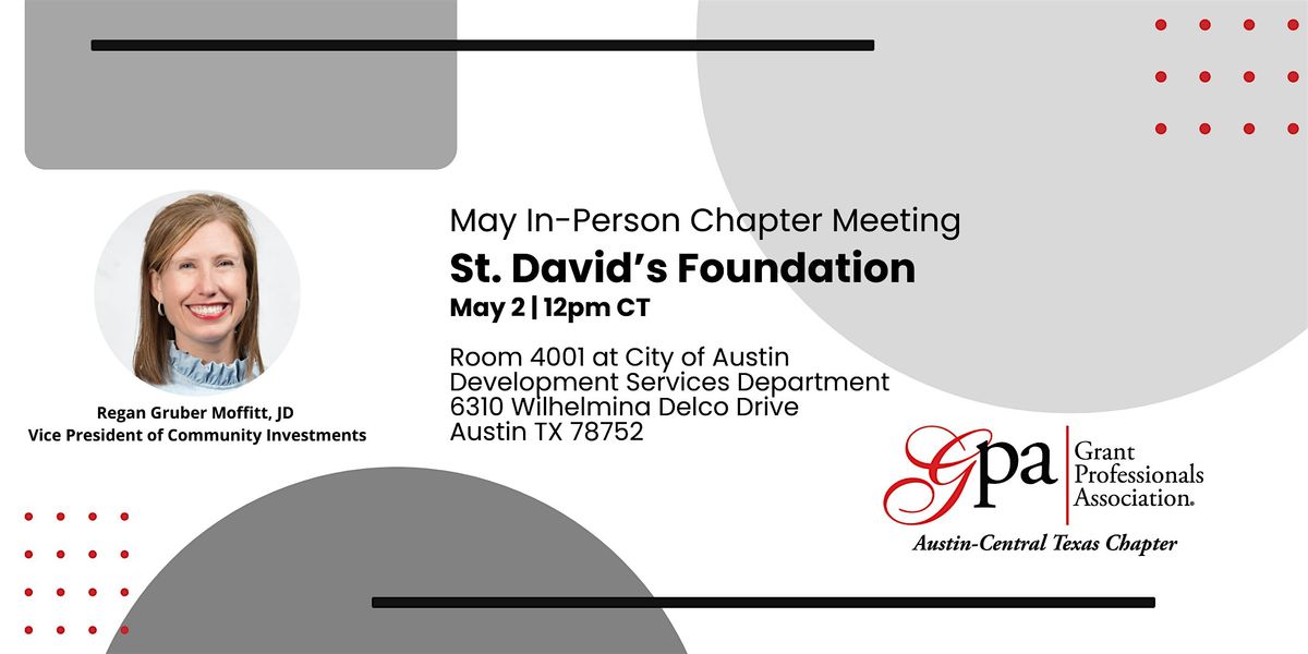 GPA Austin In-Person May Chapter Meeting: St. David's Foundation