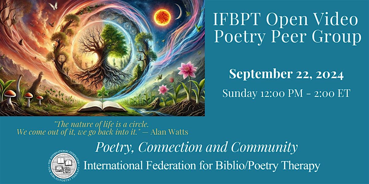 IFBPT - Open Poetry Therapy Peer Group - September 22, 2024