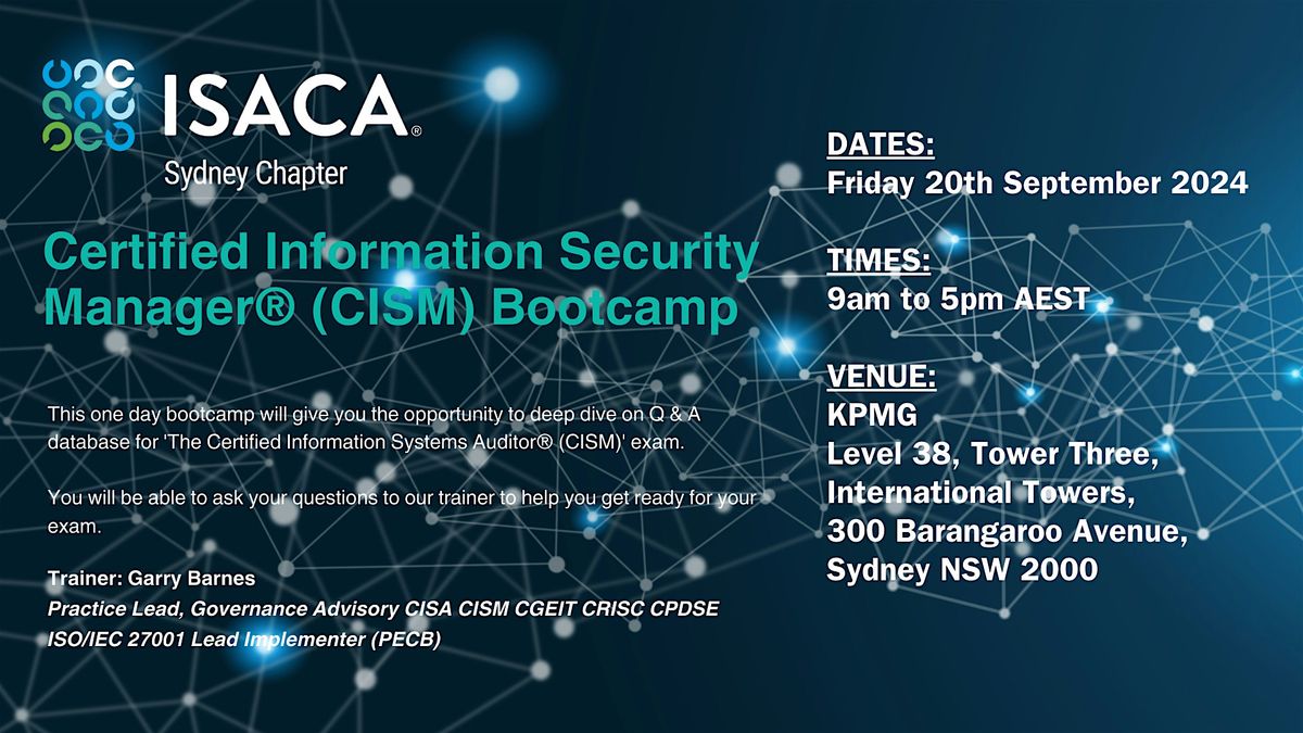 ISACA Sydney Chapter CISM Q&A Bootcamp: 20 September 2024