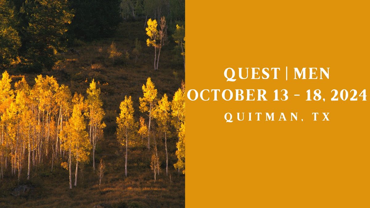 Quest | Men - TX , October 13 - 18, 2024