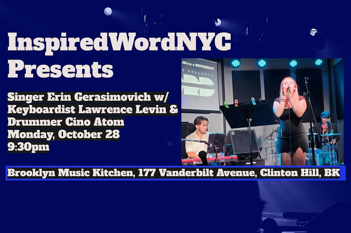 InspiredWordNYC Presents Erin Gerasimovich w\/Lawrence Levin & Cino Atom