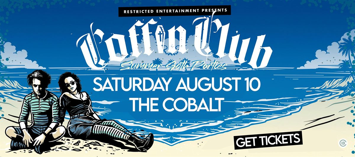 COFFIN CLUB ~ Summer Goth Dance Party ~ TICKETS