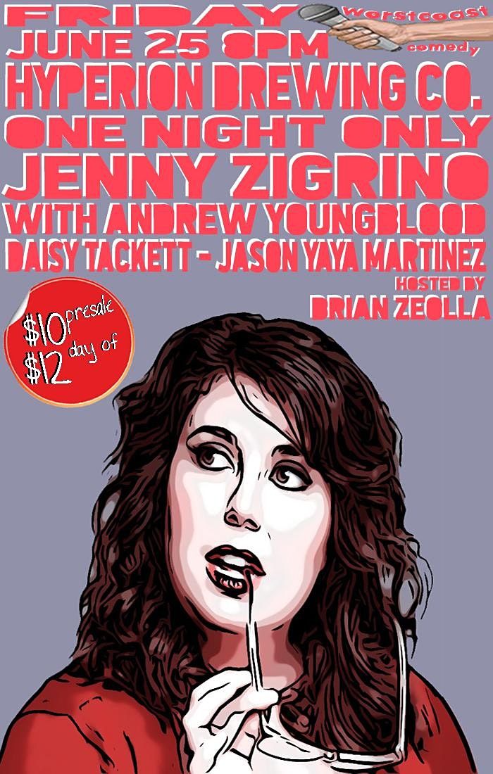 Worst Coast Comedy Presents Jenny Zigrino (Comedy Central, Conan)