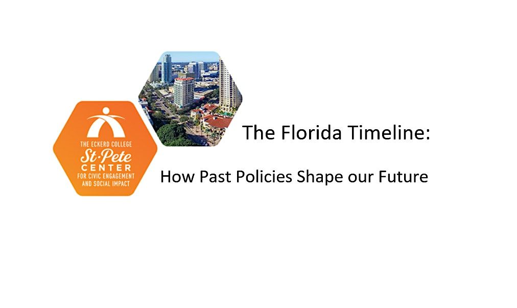 The Florida Timeline Learning from our policy past to shape our future