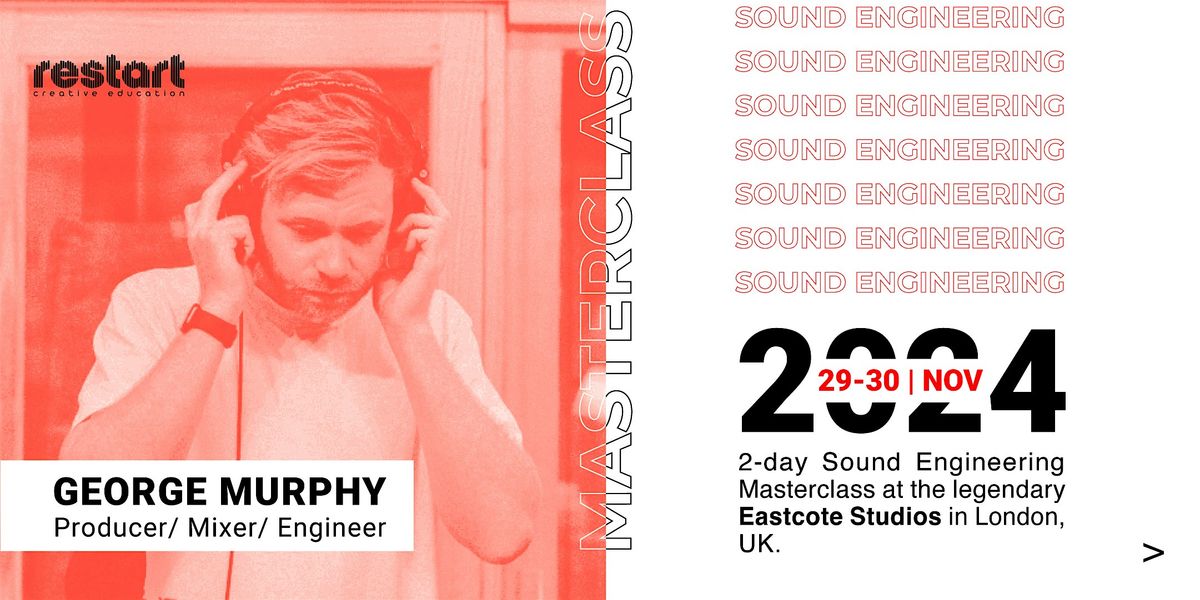 2-day Studio Engineering Masterclass at the legendary Eastcote Studios