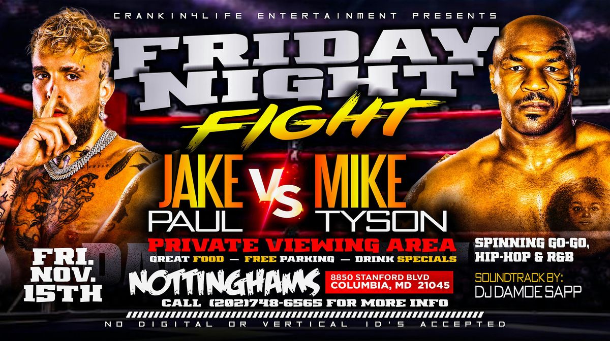 FRIDAY NIGHT FIGHT - JAKE PAUL vs MIKE TYSON