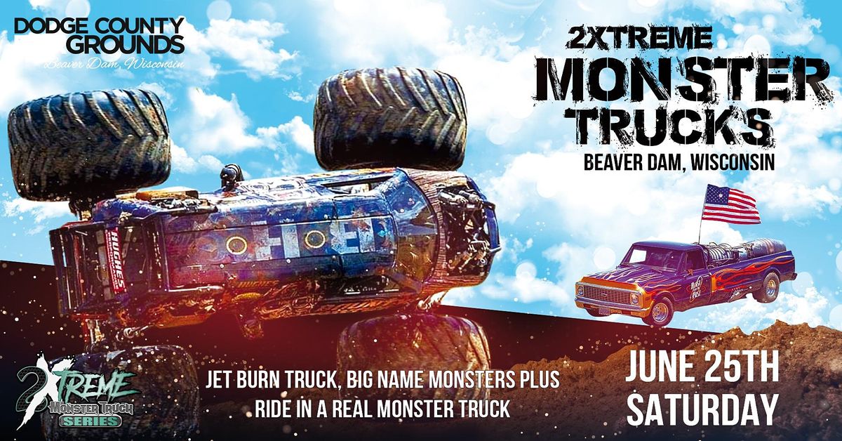 Beaver Dam Wisconsin 2xtreme Monster Trucks, Dodge County Fairgrounds