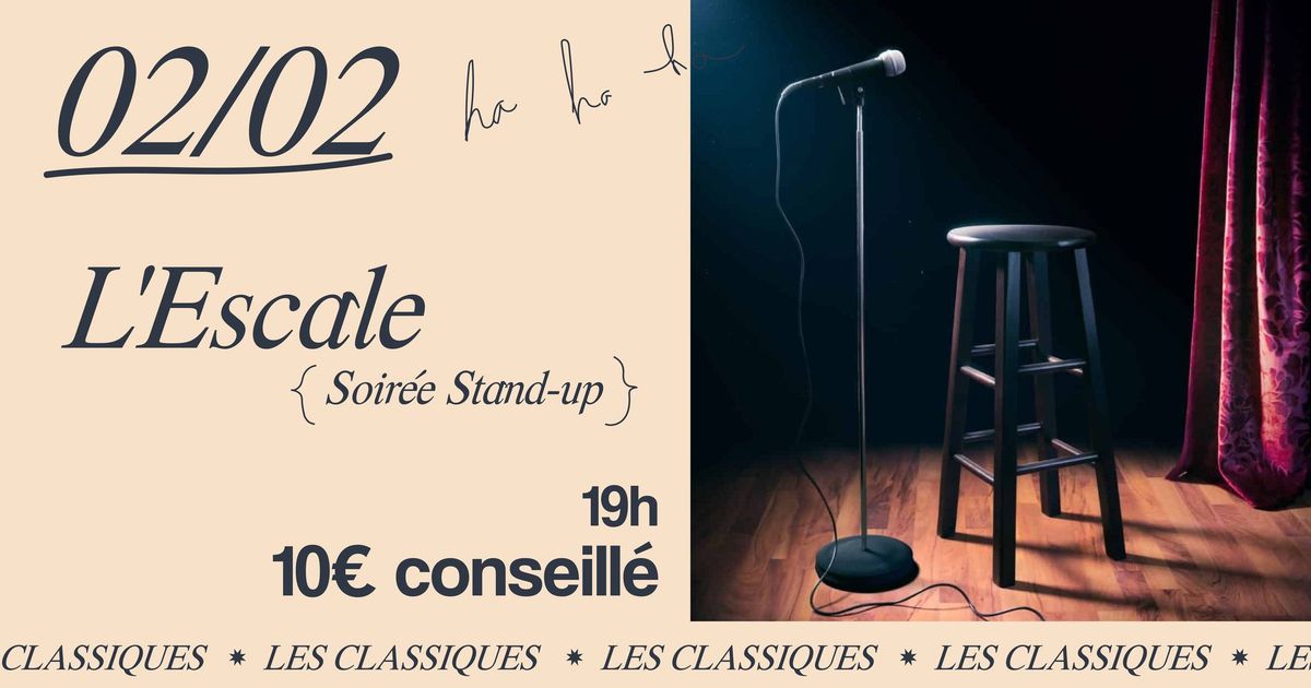 { L'Escale }- Soir\u00e9e Stand Up