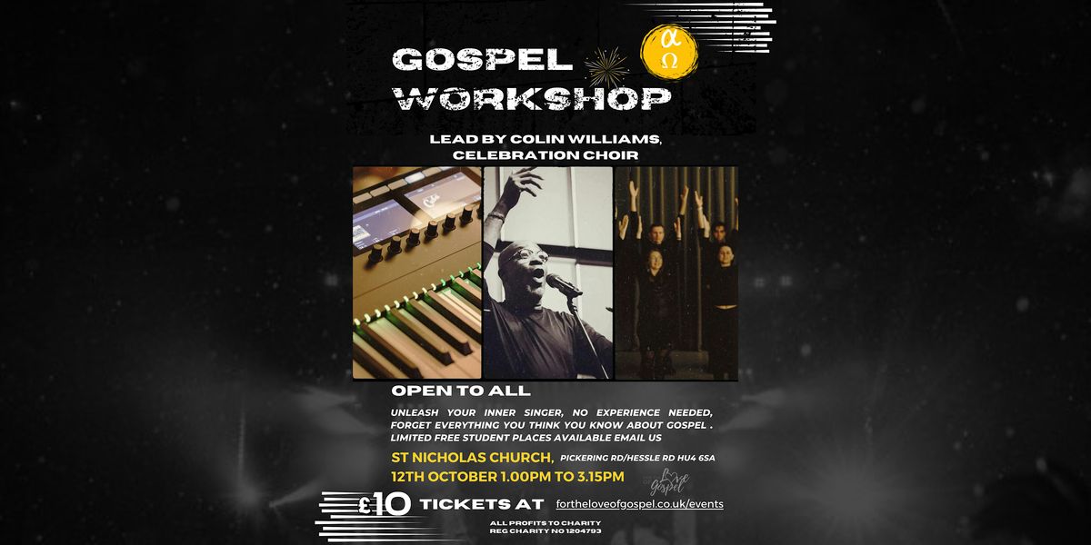 Gospel Workshop lead by Colin Williams of the Celebration Choir.