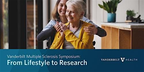 Vanderbilt Multiple Sclerosis Symposium: From Lifestyle to Research