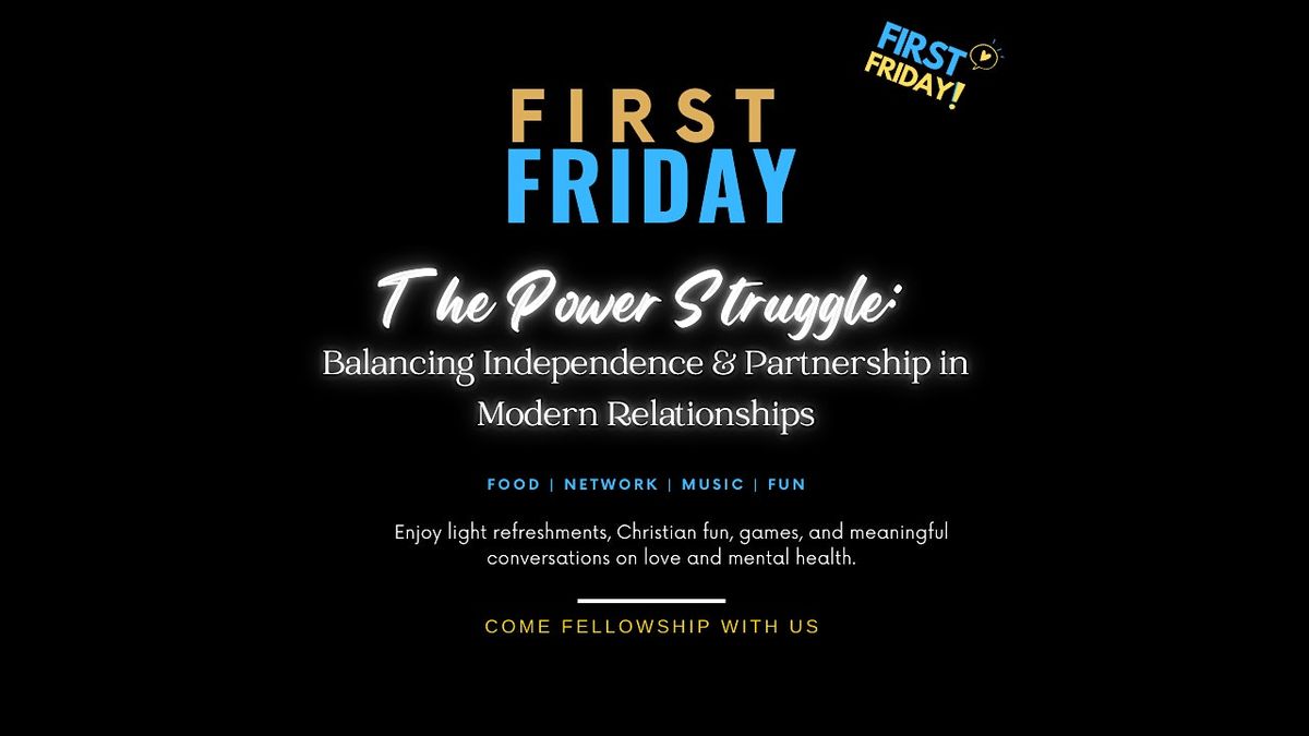 First Fridays - The Power Struggle