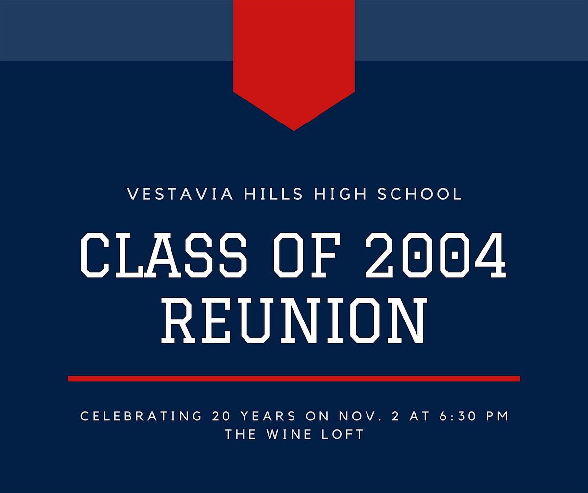 Vestavia Hills High School Class of 2004 | 20 Year Reunion