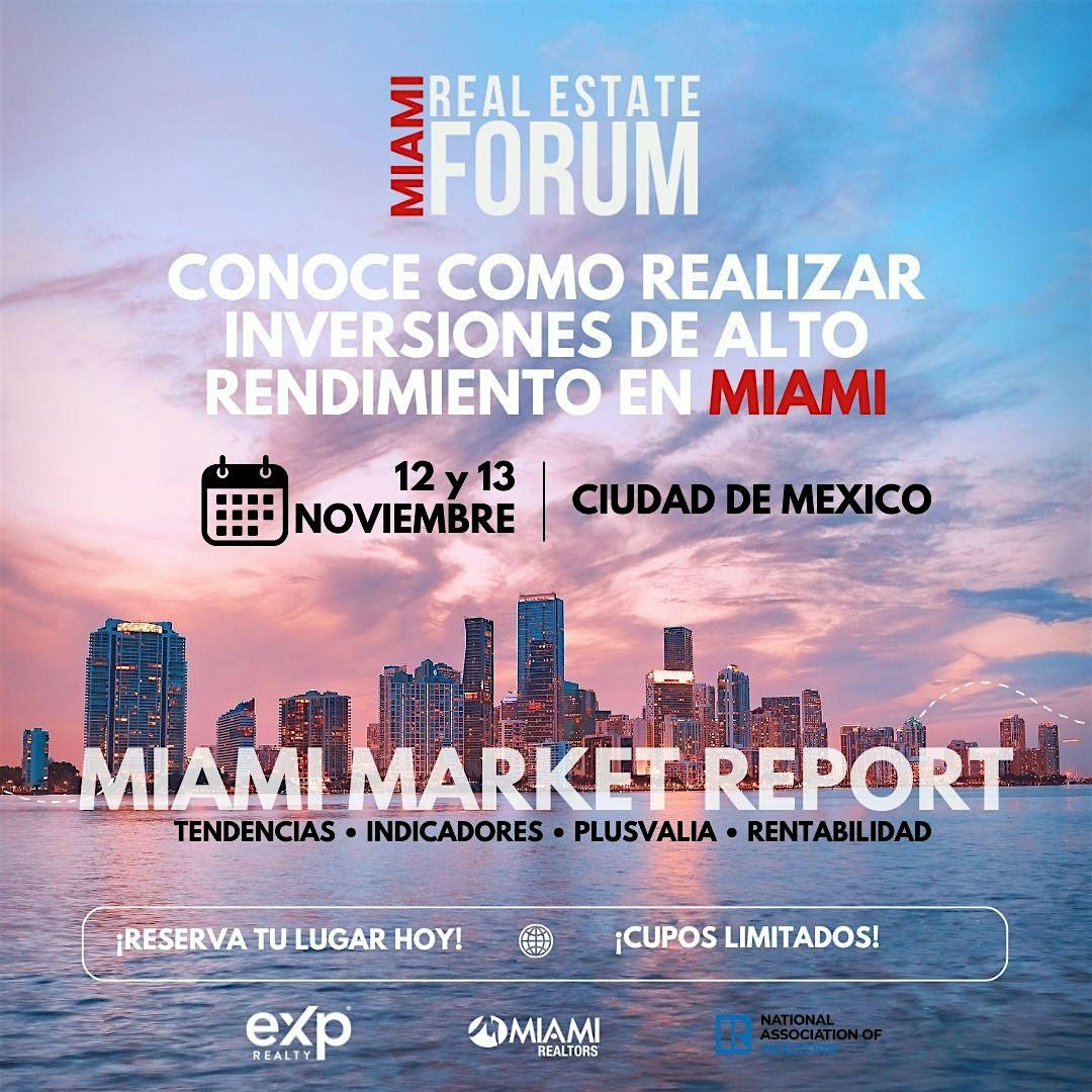 Miami Real Estate Forum Hotel Camino Real Polanco  9:30 AM