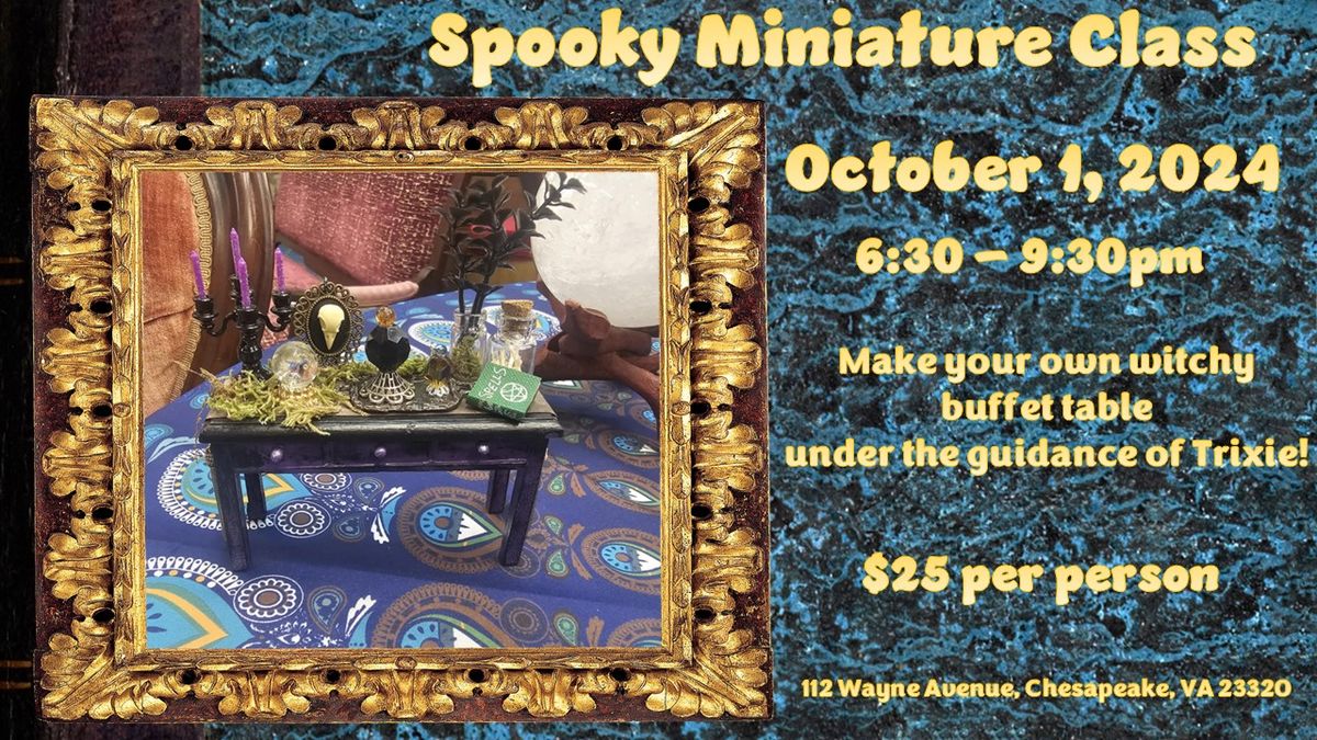 Spooky Miniature Class