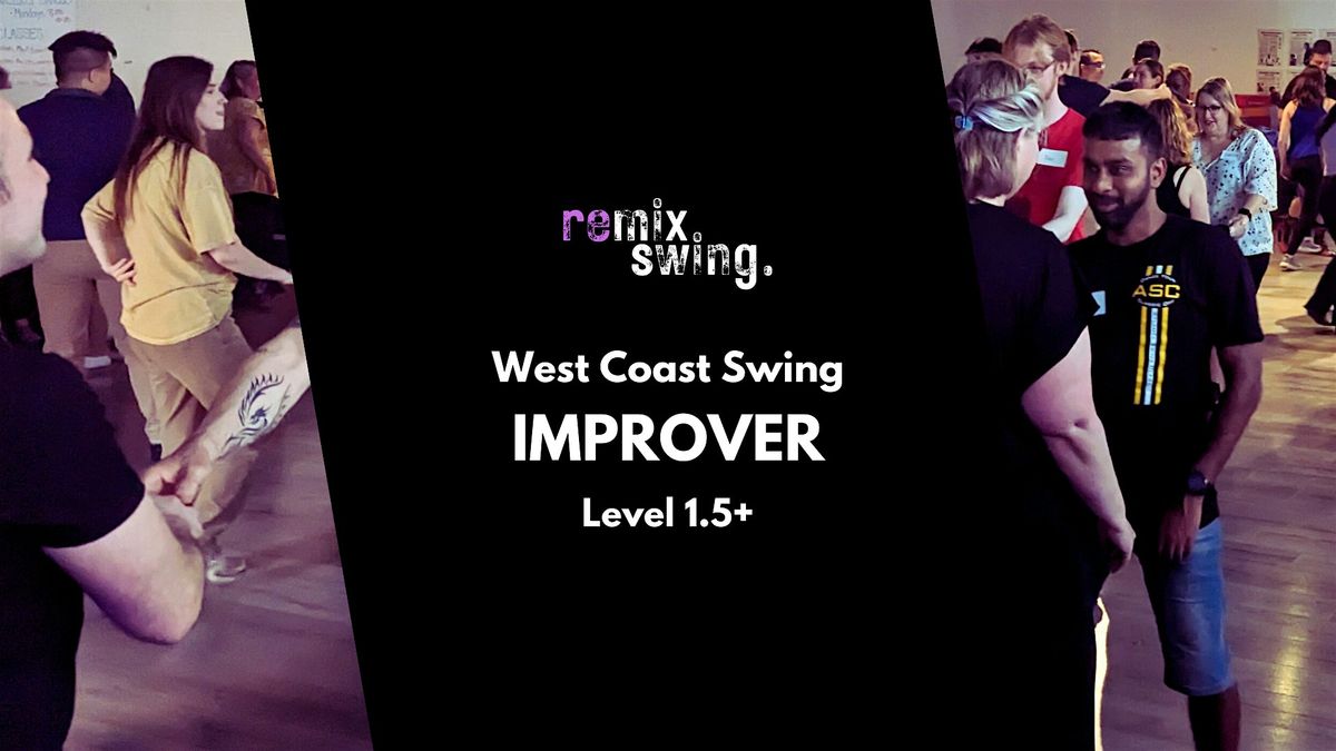 Improver (Level 1.5+) West Coast Swing dance classes
