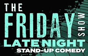 Friday Late Night Stand-Up Comedy Show by MTLCOMEDYCLUB.COM