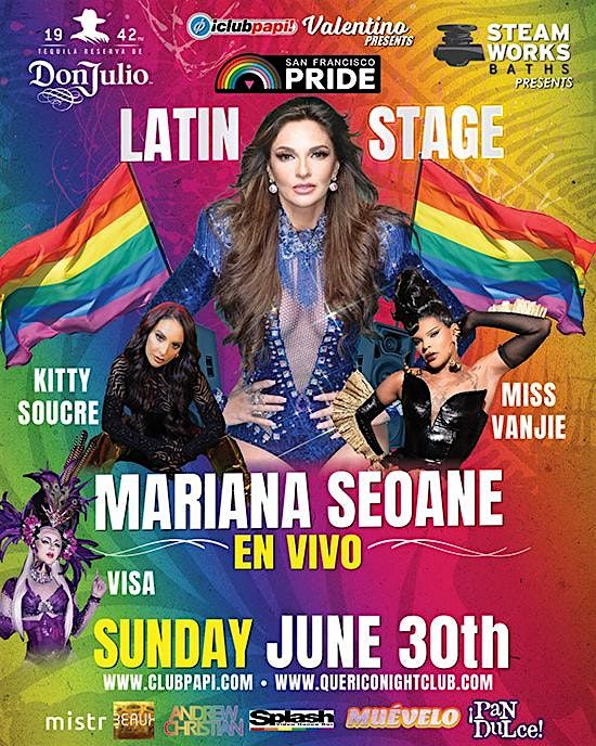 SF Pride Don Julio Latin Stage Mariana Seoane MEET AND GREET TICKETS