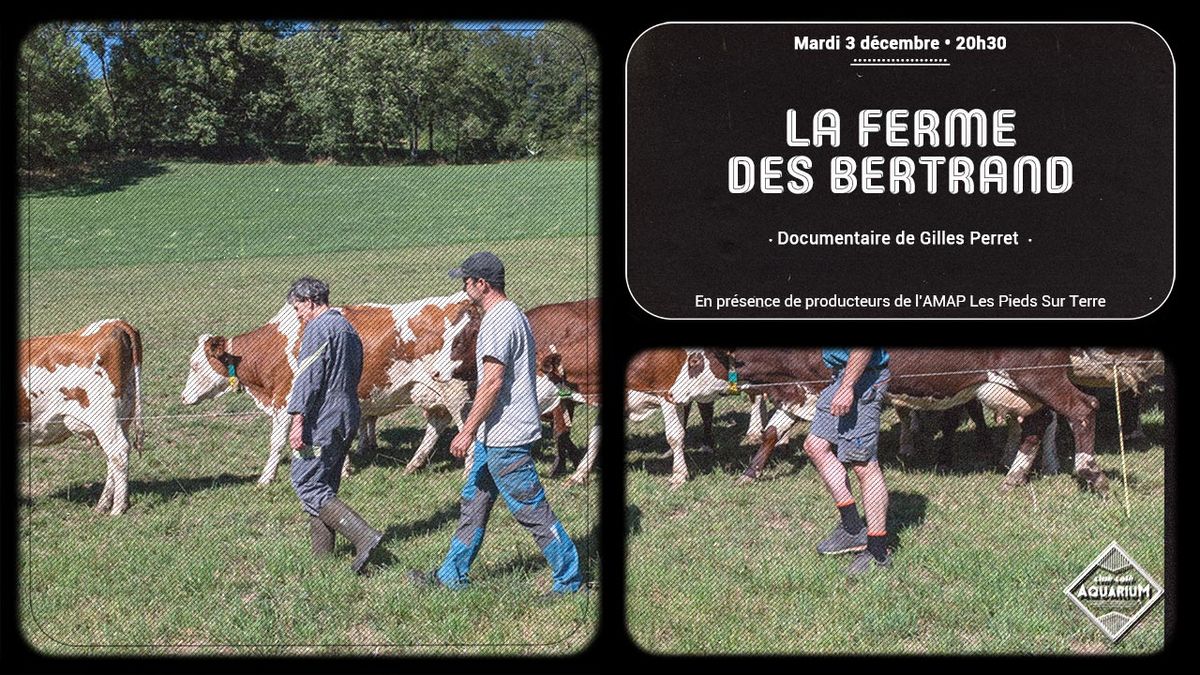 La ferme des Bertrand \u2022 Docu-Citoyen