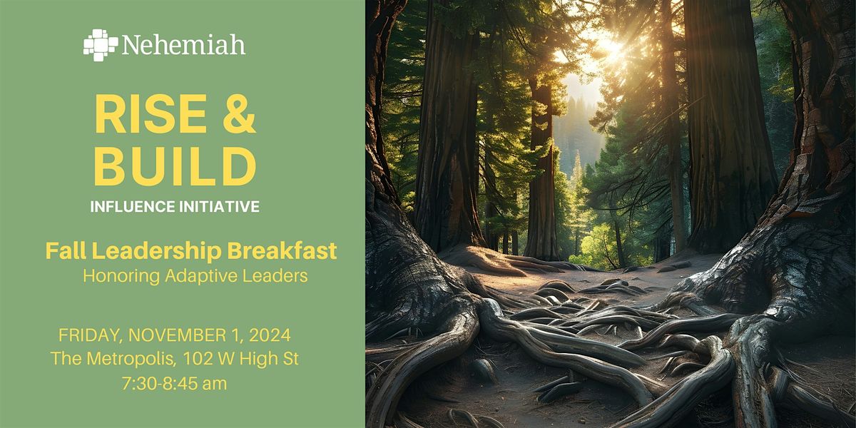 "Rise & Build"  Leadership Breakfast, Honoring the Adaptive Leader