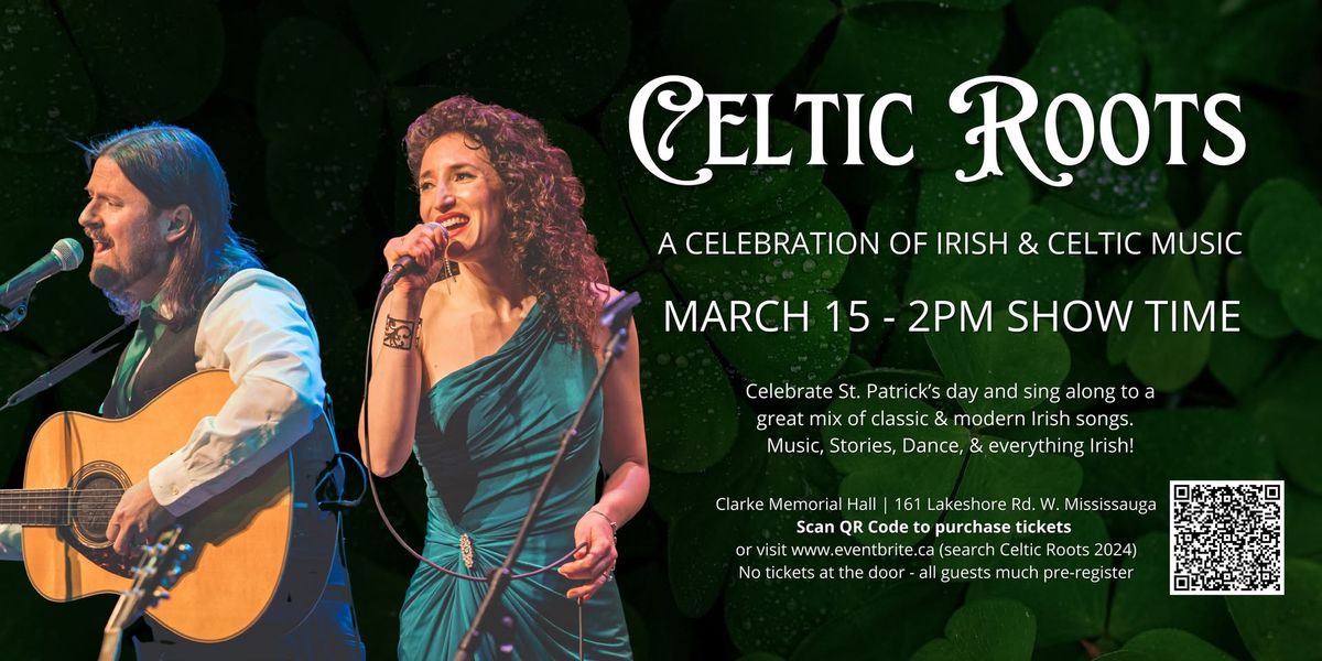 Celtic Roots 2025: A Celebration of Irish & Celtic Music - March 15th at Clarke Hall!