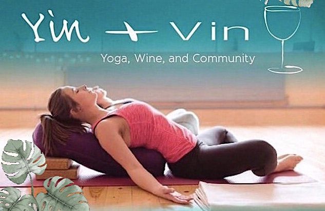 Yin + Vin: Yin Yoga & Community Night