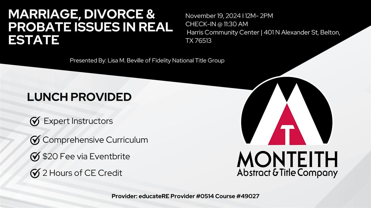 Marriage, Divorce & Probate Issues in Real Estate