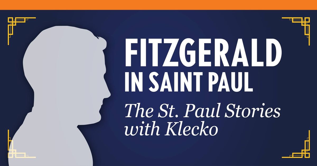 Fitzgerald In Saint Paul: The St. Paul Stories with Klecko