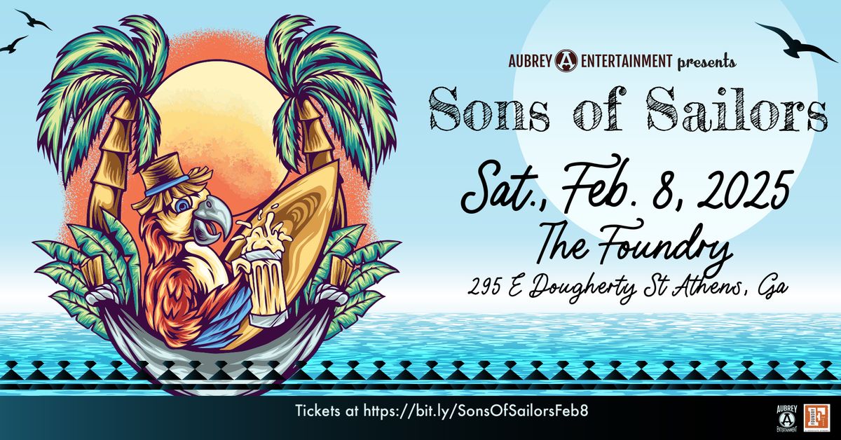 Sons of Sailors @ The Foundry (Athens, GA)