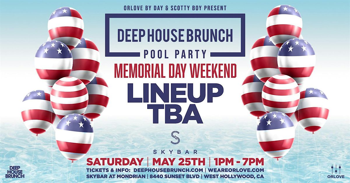 Deep House Brunch POOL PARTY [Memorial Day Saturday]