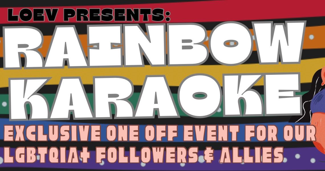 Rainbow Karaoke Night- March 29th, LOEV Moorabbin