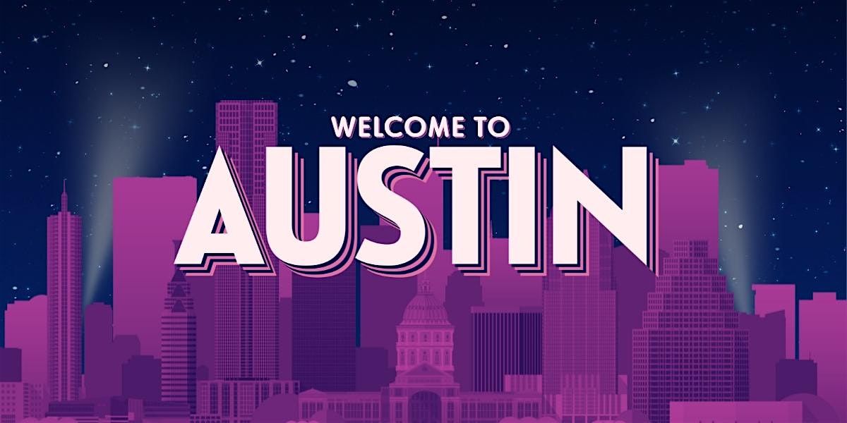 Welcome to the City: Austin