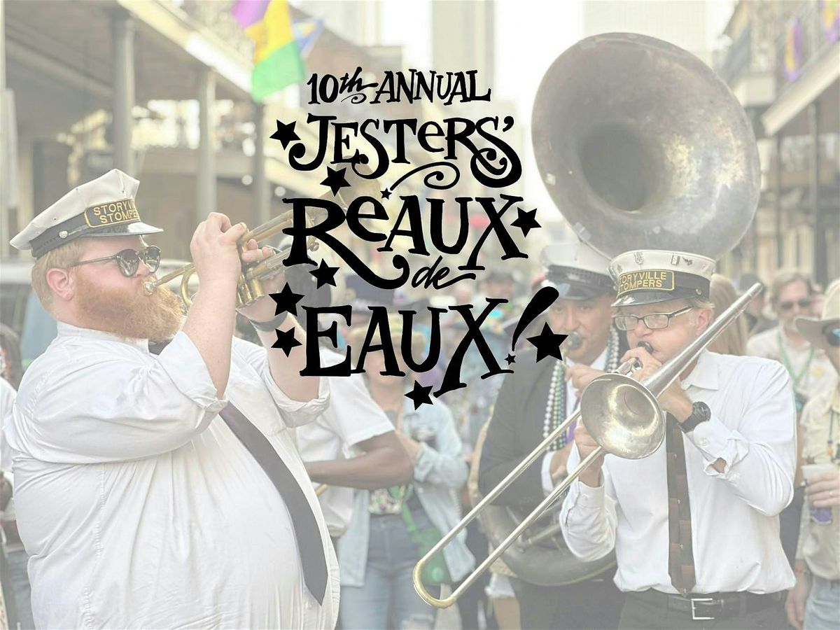 10th Annual Jesters' Reaux-de-Eaux Second Line