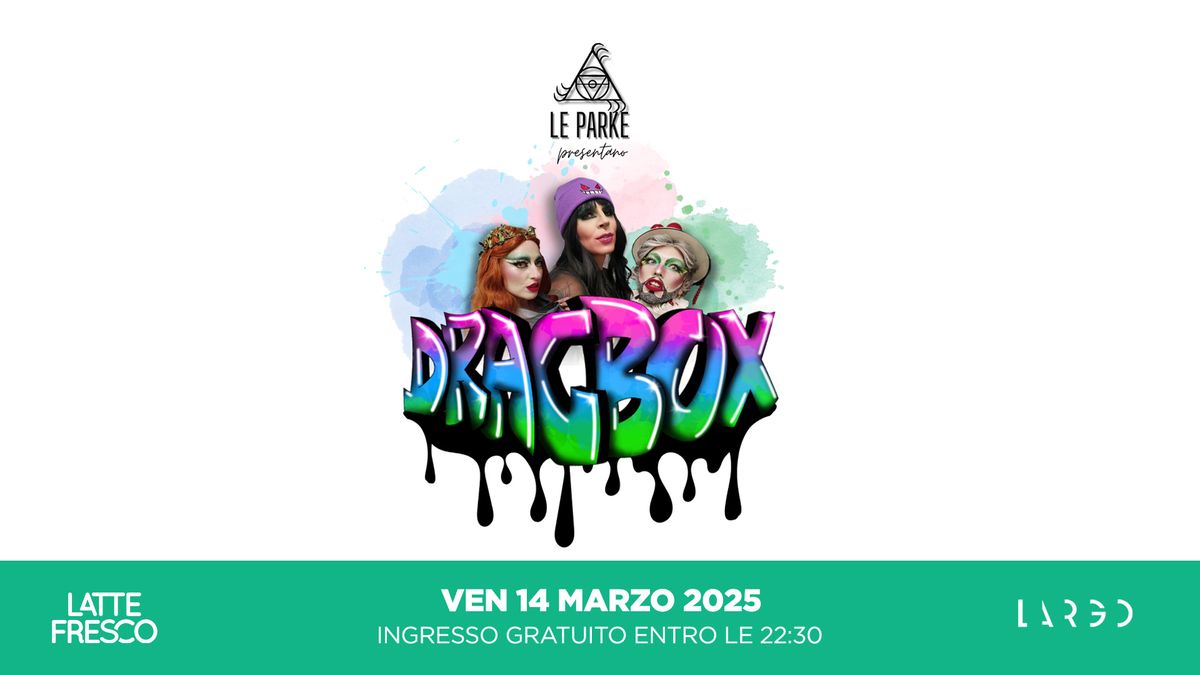 DRAGBOX - Lo Show che fonde performance immersive, musica, ospiti speciali e fandonie varie.