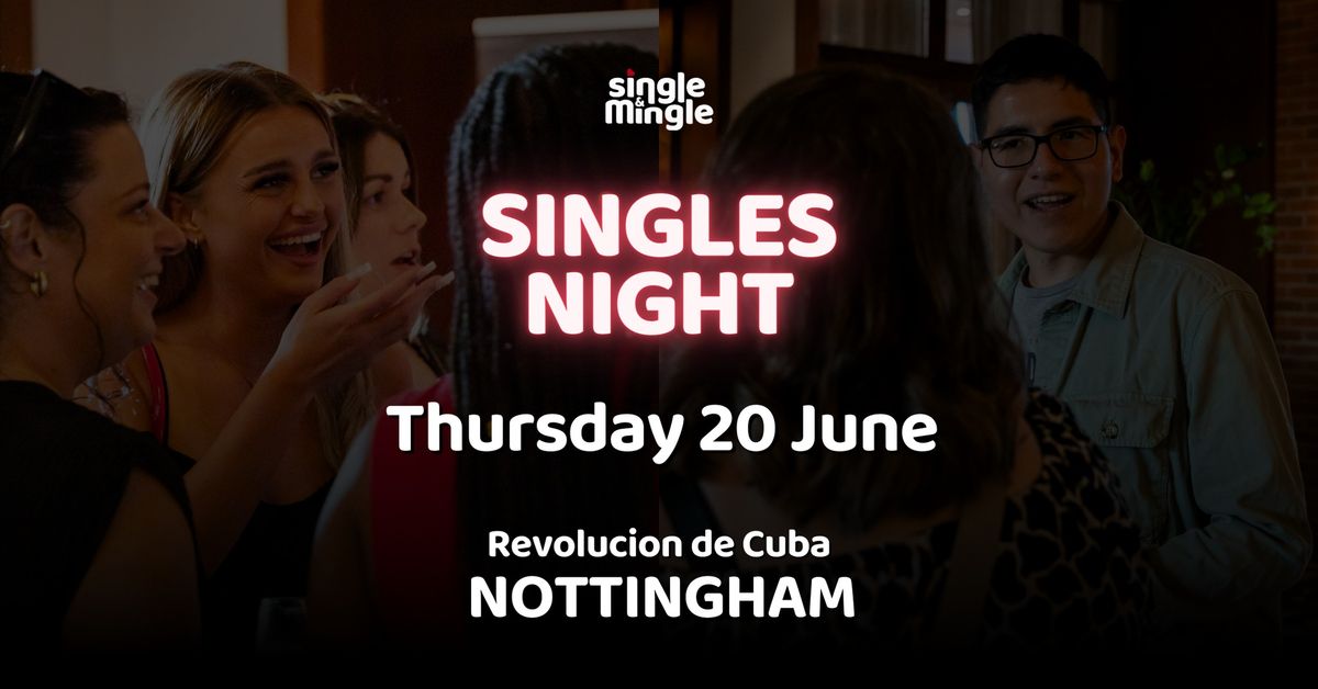 Singles Night at Rev de Cuba Nottingham (20s & 30s)