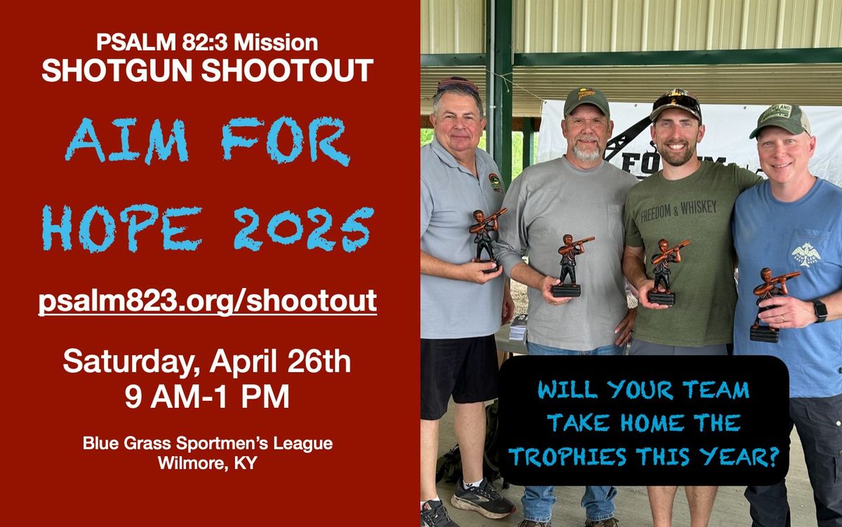 Psalm 82:3 Mission Aim for Hope 2025 Shootout Event