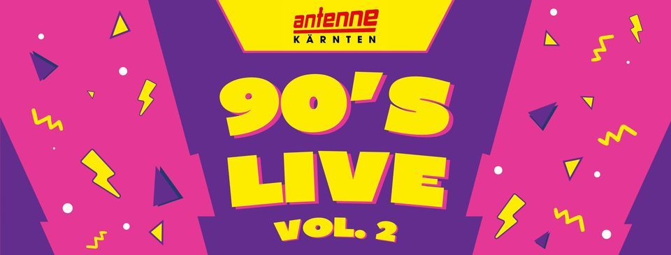 Antenne K\u00e4rnten 90's LIVE Vol. 2 \u2022 Eventhalle Wolfsberg