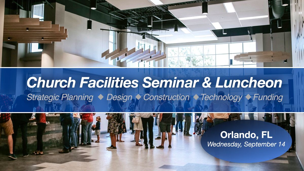 Church Facilities Seminar & Luncheon